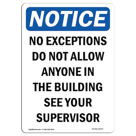 Signmission Safety Sign, OSHA Notice, 7" Height, No Exceptions Do Not Allow Anyone Sign, Portrait OS-NS-D-57-V-14527